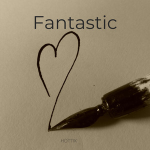 Fantastic by HotTik