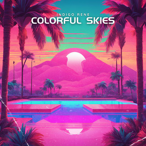 Colorful Skies by Indigo Rene