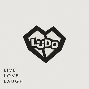 Live Love Laugh by Lüdo