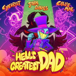 Hell's Greatest Dad by John Daues, Callie Mae, Cycoriot