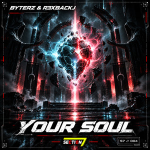 Your Soul by Byterz, R3xbackJ