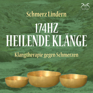 174Hz Heilende Klänge: Heilung und Gelenkschmerzen lindern