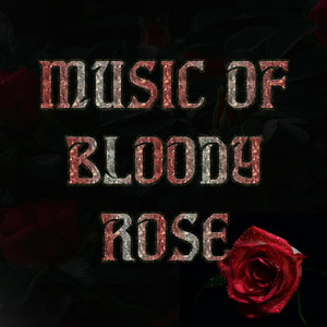 Alex Nitsu — Music of Bloody Rose