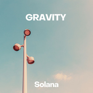Gravity by Solana
