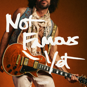 Not Famous Yet by Tom Sless