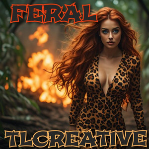 FERAL by TLCREATIVE