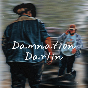 Damnation Darling by Gage Saylor and the Creekside Boys