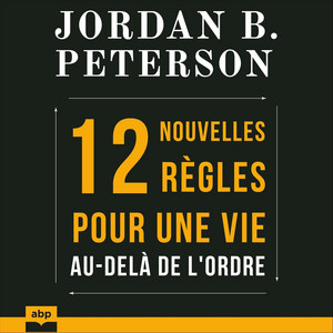 12 nouvelles règles pour une vie au-delà de l'ordre