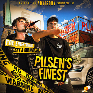 PILSEN´S FINEST by SKY, FAE Entertainment, Changretta