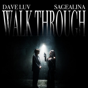 Dave Luv & SAGEALINA - Walk Through