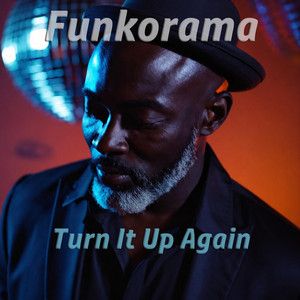 Turn It Up Again by Funkorama