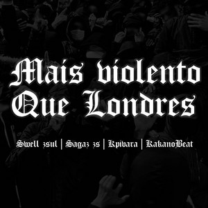 MAIS VIOLENTO QUE LONDRES