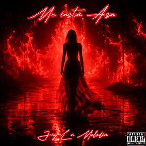 Me Gusta Asi by Jey La Melodia