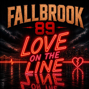 LOVE ON THE LINE by FALLBROOK'89