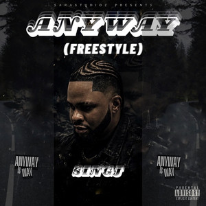 Anyway - Freestyle by Singj