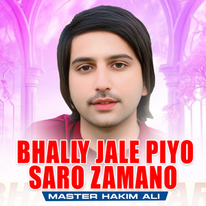 Master Hakim Ali - Bhally Jale Piyo Saro Zamano