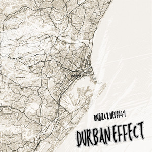 Durban Effect by DMBIZA, Nevrr49