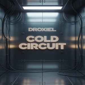 COLD CIRCUIT by Droxiel