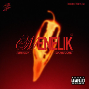 MENELIK by Edtrack, Maarcolme
