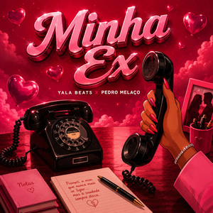 Minha Ex by Yala Beats, Pedro Melaço