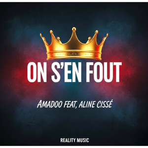 Amadoo - ON S'EN FOUT (feat. ALINE CISSÉ)