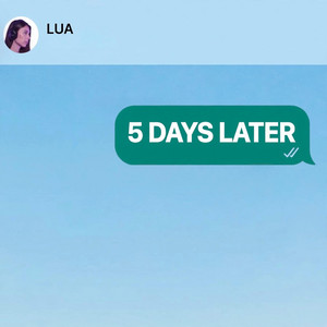 5 DAYS LATER by LUA