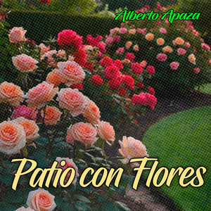 Patio Con Flores by Alberto Apaza