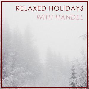 Relaxed Holidays with Handel album