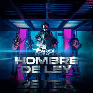 Fidel Rueda - Hombre de Ley