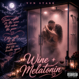 Wine + Melatonin by Yun Starr