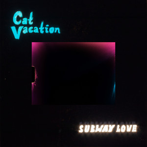 Subway Love by Cat Vacation