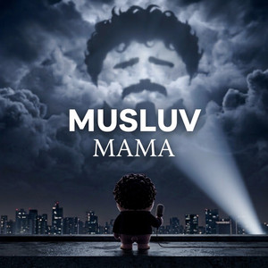 Mama by MUSLUV