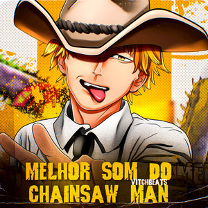 Melhor Som do Chainsaw Man by VitchBeats, OtaldoHiro