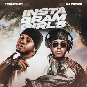 Instagram Girls by Promphizy, DJ Power