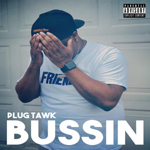 Bussin by Victory, Plug Tawk