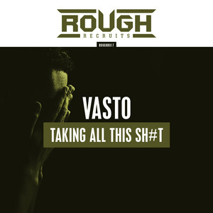 Taking All This Sh#t by Vasto