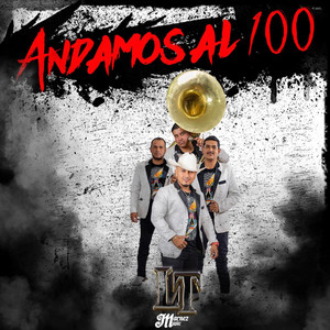 Los de La T - Andamos al 100