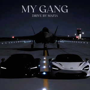 MY GANG - SLOWED by DRIVE BY MAFIA