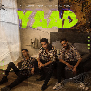Yaad (feat. Talhah Yunus & Talha Anjum) by Asim Azhar, Talhah Yunus, Talha Anjum