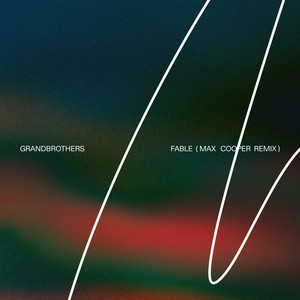 Fable - Max Cooper Remix by Grandbrothers, Max Cooper
