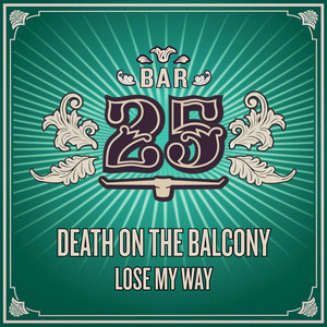 Death on the Balcony — Lose My Way (2026)