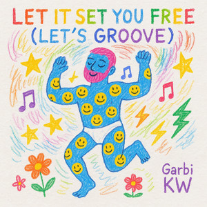Portada de Let It Set You Free (Let's groove)
