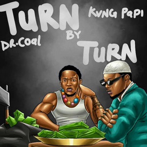 Turn by Turn (feat. Kvng Papi)