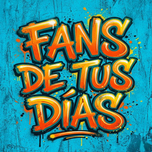 FANS DE TUS DIAS by LA C4TIR4N
