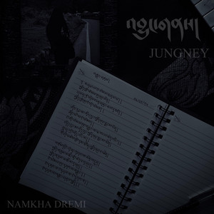 Namkha Dremi - Jungney