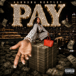 Pay by Aakosha Bentley