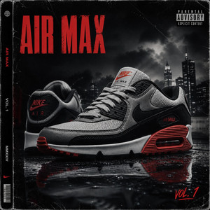 Air Max by Riverzz, Akaproblemas, Yovng Tb, JD.R
