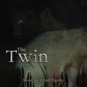 The Twin (Original Motion Picture Soundtrack) - Album by Zviad