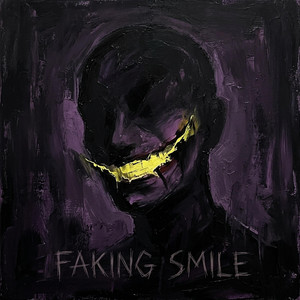 Faking Smile by Blayze Murk