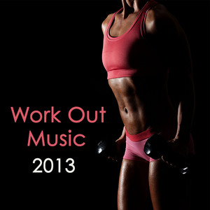 Work Out Music 2013 album